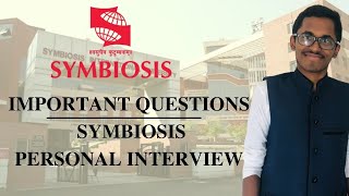 Symbiosis Personal Interview PI  Important Questions  Detail Explanation [upl. by Carrington]