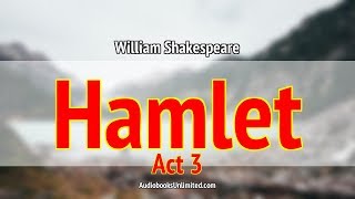 Hamlet Audiobook Act 3 with subtitles [upl. by Aaron283]