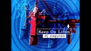 Keep On Liftin club edit long  DJ nagureo mixed on PMA [upl. by Dickey]