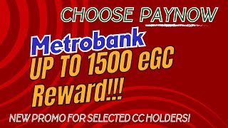 Earn Up to 1500 pesos eGC from Metrobanks new Credit Card promo  Choose Paynow [upl. by Nirrad]