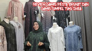 REVIEW GAMIS PESTA BRUKAT TERBARU amp GAMIS SIMPEL ELEGAN TOKO DHEA ORDER WA 081574416212 [upl. by Nannoc938]