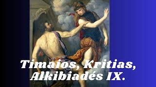 Timaios Kritias Alkibiadés IX [upl. by Suitangi286]