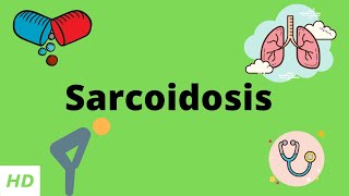 Sarcoidosis Causes Signs and Symptoms Diagnosis and Treatment [upl. by Edgerton]