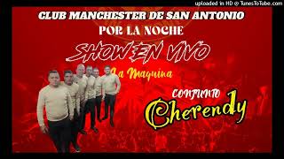 CHERENDY EN VIVO MANCHESTER DE SAN ANTONIO1 [upl. by Pell]