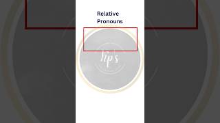 Relative Pronouns  types of pronoun  English Grammar vocabulary ytshorts [upl. by Haronid90]