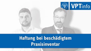 Haftung bei beschädigtem Praxisinventar [upl. by Delmore]