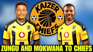 Kaizer Chiefs Sign Two Midfielders As FREE AGENTS  CONFIRMED MOKWANA AND ZUNGU TO CHIEFS [upl. by Edmead488]