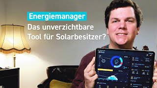 Energiemanager Das unverzichtbare Tool für Solarbesitzer [upl. by Anne464]