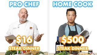 500 vs 16 Steak Dinner Pro Chef amp Home Cook Swap Ingredients  Epicurious [upl. by Ares213]