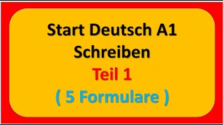 Start Deutsch A1 Schreiben Teil 1  5 Formulare mit Lösung am Ende  Vid  17 [upl. by Ham]