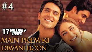 Main Prem Ki Diwani Hoon Full Movie  Part 417  Hrithik Kareena  Hindi Movies [upl. by Yeleak]