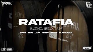 RATAFIA  LAVA FAMILY AL PROD [upl. by Ennasus]