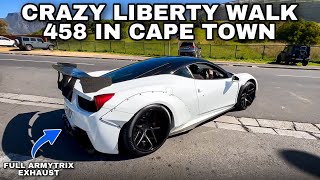 Spotting The Liberty Walk 458 with FULL Armytrix Exhaust  Car Spotting In Cape Town  Ferrari Rally [upl. by Nozicka]