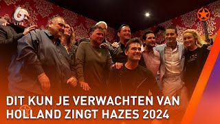 ALLES wat je moet WETEN over HOLLAND ZING HAZES 2024  SHOWNIEUWS [upl. by Courcy]