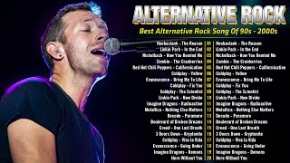 Coldplay Linkin park Creed AudioSlave Hinder Evanescence Nickelback 🔥🔥 Alternative Rock [upl. by Jeminah472]