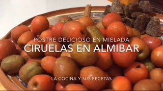 Como Hacer CIRUELAS EN ALMÍBAR Postredeliciosofácil y económico [upl. by Buchheim463]