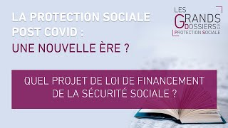 GDPS 2021  Quel Projet de Loi de Financement de la Sécurité sociale [upl. by Kelby]