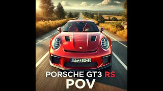 PORSCHE GT3 RS POV DRIVE  The ultimate machine on the road [upl. by Fiorenza]