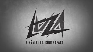 LUZA  S Kým Si ft KONTRAFAKT [upl. by Banky243]