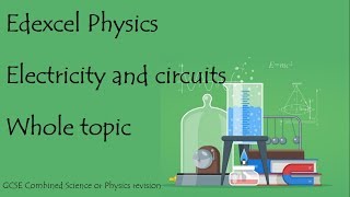 The whole of ELECTRICITY Edexcel 91 GCSE Physics or combined science revision units 1011 paper 2 [upl. by Ahsitauq]