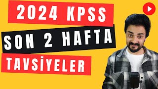 2024 KPSS SON 2 HAFTA TAVSİYELER [upl. by Netaf]