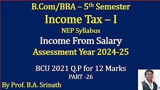 IT 1 AY 202425 NEP Syllabus Income From Salary BCom 2021 QP for 12 Marks By Srinath Sir [upl. by Lou]