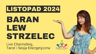 LISTOPAD2024 BARAN LEW STRZELEC Channeling Tarot Energia medium swiatmaui [upl. by Atsahs345]