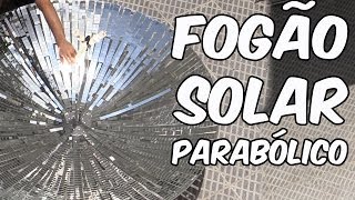 Fogão solar parabólico EXPERIÊNCIA de FÍSICA [upl. by Udale]