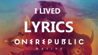 OneRepublic  I Lived  Lyrics Video Native Album [upl. by Adrian]