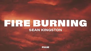 Sean Kingston  Fire Burning Lyrics [upl. by Yerok]