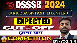 DSSSB Expected CUT  OFF 2024  DSSSB JR Assistant LDC Stenographer cut  off 2024  Latest video [upl. by Geof]