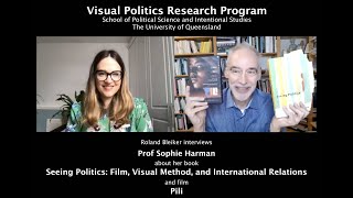 Interview with Prof Sophie Harman about her book Seeing Politics Film Visual Method Int Relations [upl. by Lehcim]