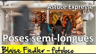 Cours Photo Gratuit  Pose SemiLongue  Astuce Expresse [upl. by Hepza]