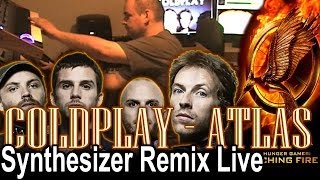 Coldplay  Atlas Catching Fire soundtrack Hunger Games Cover SYNTH REMIX Live [upl. by Duester]