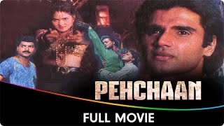 Pehchaan  Hindi Full Movie  Sunil Shetty Saif Ali Khan Shilpa Shirodkar Madhoo Raza Murad [upl. by Aekal267]