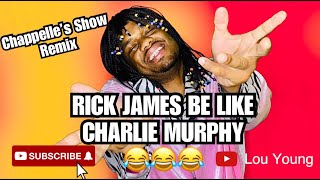 CHARLIE MURPHYS TRUE HOLLYWOOD STORIES RICK JAMES SPECIAL 😂😂 Chappelles Show Parody [upl. by Arvo592]