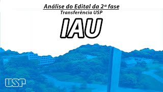 Transferência IAU USP  Instituto de Arquitetura e Urbanismo  Análise do Edital da 2ª Fase [upl. by Eicul]