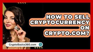 How to Sell Cryptocurrency on Cryptocom  CryptoBasics360com [upl. by Yanal]