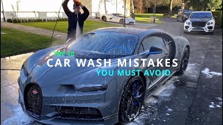 10 Car Wash MISTAKES you MUST AVOID [upl. by Cammy]