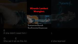 Miranda Lambert  Wranglers Guitar Chords Lyrics shorts [upl. by Toille525]