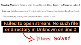 Failed to open stream No such file or directory in Unknown on line 0 in Laravel [upl. by Riella]