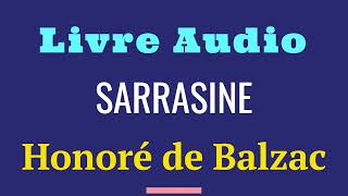 Honoré de Balzac 🎧 SARRASINE 🎧 Livre Audio avec soustitres [upl. by Oniuqa902]