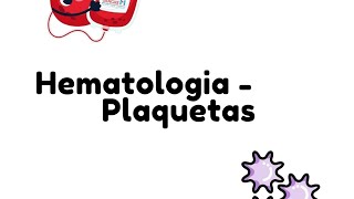 Hematologia Plaquetas  Patología General UMA [upl. by Nemzzaj]