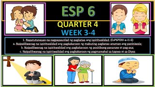 ESP 6 QUARTER 4 WEEK 3 4 [upl. by Coletta]