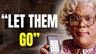 Let Them Negative People Go  Madea Advice [upl. by Alrzc]