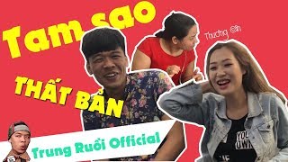 Không thể nhịn cười khi xem Trung Ruồi Thương Cin chơi TAM SAO THẤT BẢN ➤ Trung Ruồi Official [upl. by Boland]