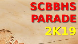 SCBBHC and SCBGHS PARADE 2K19Hasan Official [upl. by Nuris]