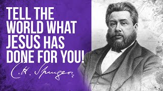 Tell it All Mark 513  CH Spurgeon Sermon [upl. by Tolecnal]