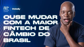 Ouse Mudar Com a Maior Fintech de Câmbio do Brasil [upl. by Eanrahc]