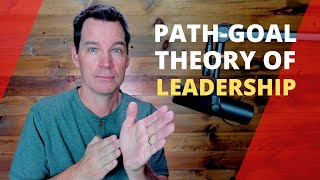 PathGoal Theory of Leadership [upl. by Weed]